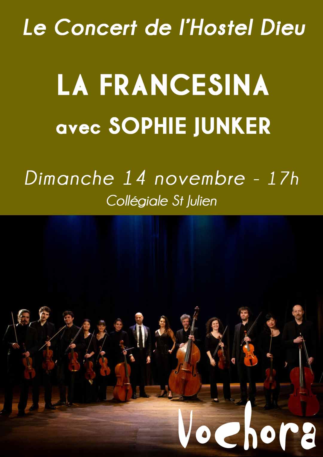 LA FRANCESINA. Concert de l'Hostel Dieu avec Sophie Junker. Proposé par VOCHORA. Dimanche 14 novembre 2021 à 17h00 - Collégiale St Julien