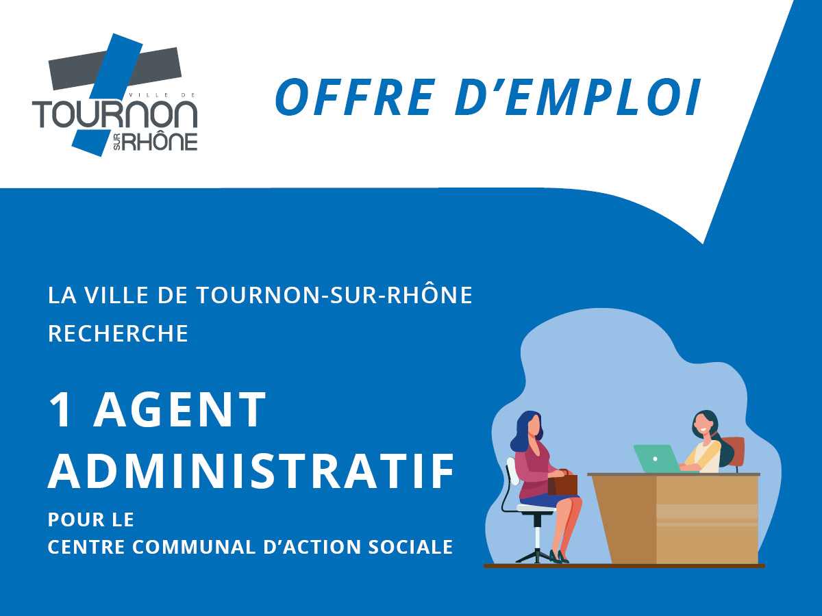 La Ville de Tournon-sur-Rhône recrute une(e) Agent Administratif pour le CCAS