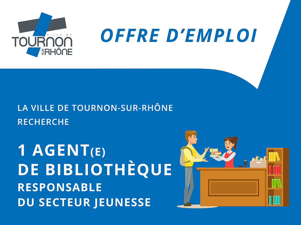La Ville de Tournon-sur-Rhône recrute une(e) Agent(e) de la bibliothèque - responsable du secteur jeunesse